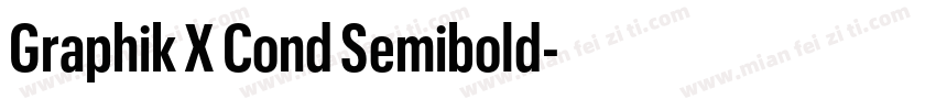 Graphik X Cond Semibold字体转换